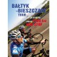 Bałtyk–Bieszczady Tour, czyli jak przejechać rowerem 1008 km non–stop - KSIĄŻKA